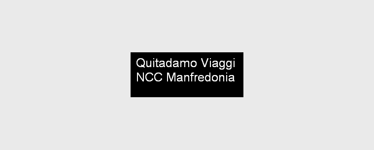 Quitadamo Viaggi NCC Manfredonia